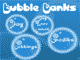 Bubble Tanks